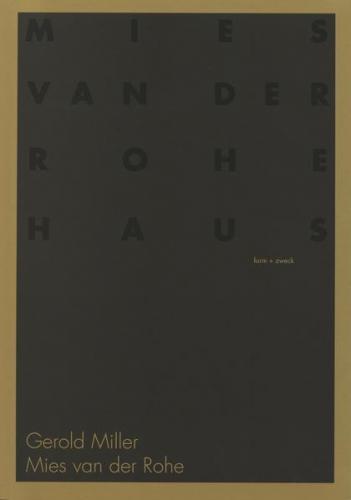 Gerold Miller: Mies van der Rohe 