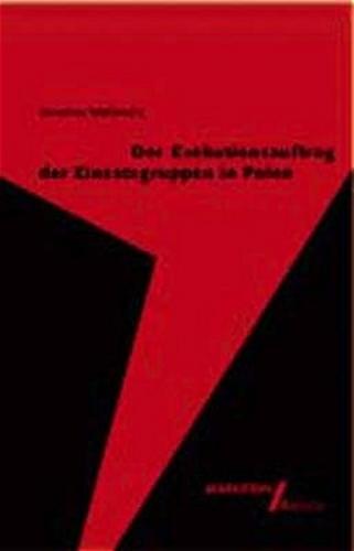 Der Exekutionsauftrag der Einsatzgruppen in Polen 