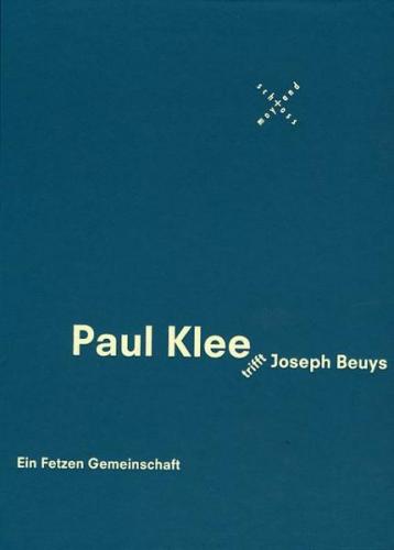 Paul Klee trifft Joseph Beuys 