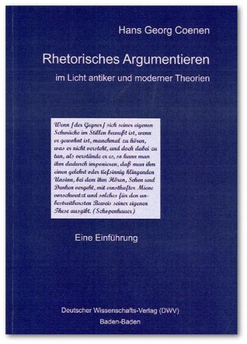 Rhetorisches Argumentieren im Licht antiker und moderner Theorien 