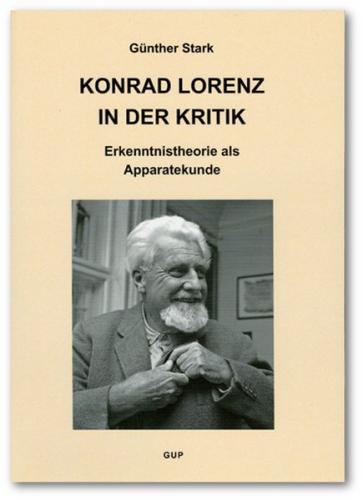 Kritik der Evolutionären Vernunft / Konrad Lorenz in der Kritik 