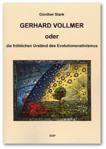 Kritik der Evolutionären Vernunft / Gerhard Vollmer oder die fröhlichen Urständ des Evolutionsnativismus 