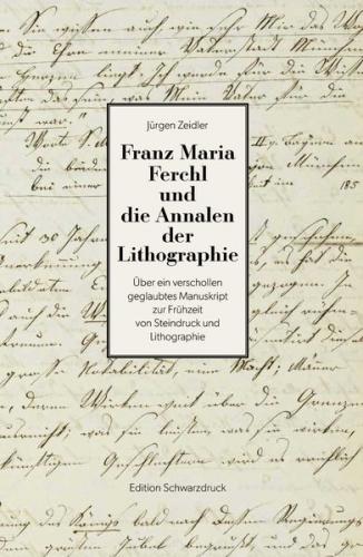 Franz Maria Ferchl und die Annalen der Lithographie 