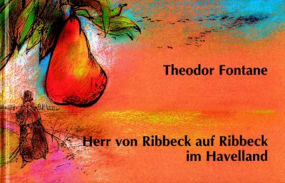 Herr von Ribbeck auf Ribbeck im Havelland 