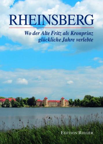 Rheinsberg – Ein Gang durch die Residenz des Kronprinzen Friedrich und des Prinzen Heinrich 