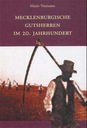 Mecklenburgische Gutsherren im 20. Jahrhundert 