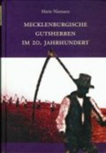 Mecklenburgische Gutsherren im 20. Jahrhundert 