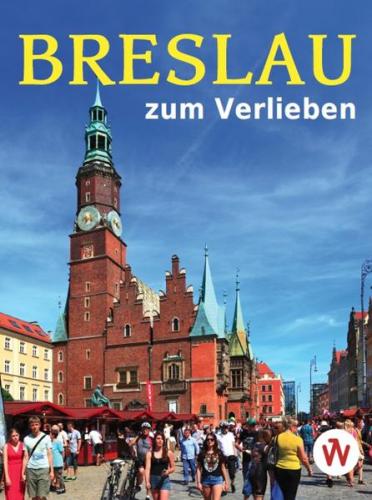 Breslau zum Verlieben 