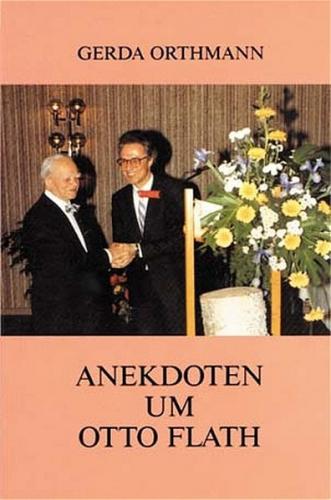 Anekdoten um Otto Flath 