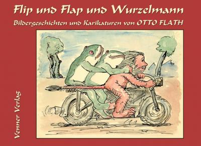 Flip und Flap und Wurzelmann 