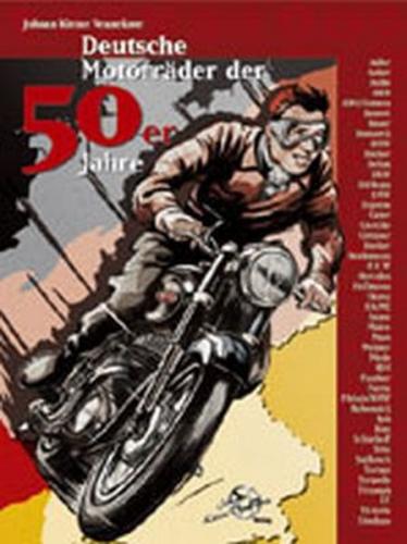 Deutsche Motorräder der 50er Jahre 