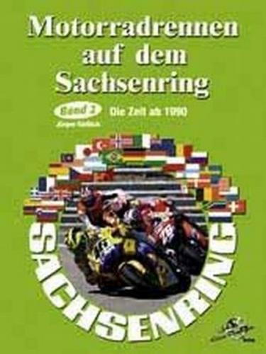 Motorradrennen auf dem Sachsenring. Band 2 