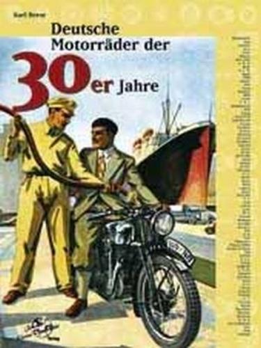 Deutsche Motorräder der 30er Jahre 