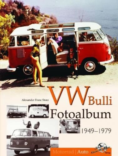 VW Bulli Fotoalbum 1949-1979 