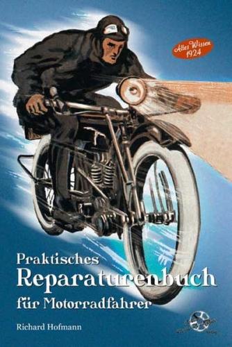 Praktisches Reparaturenbuch für Motorradfahrer 