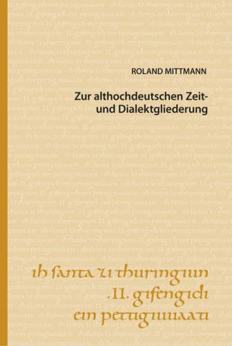 Zur althochdeutschen Zeit- und Dialektgliederung 