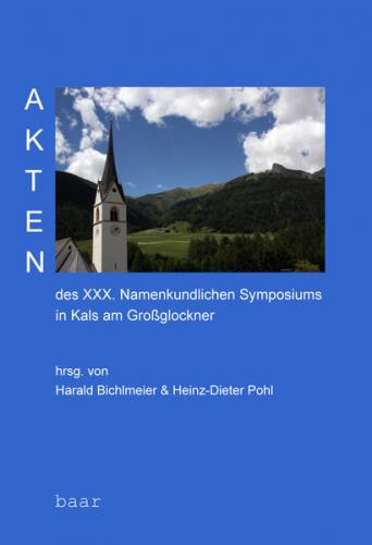 Akten des XXX. Namenkundlichen Symposiums in Kals am Großglockner 
