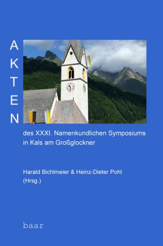 Akten des XXXI. Namenkundlichen Symposiums in Kals am Großglockner 