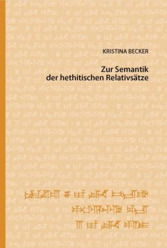Zur Semantik der hethitischen Relativsätze 