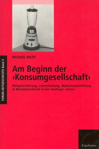 Am Beginn der 'Konsumgesellschaft' 