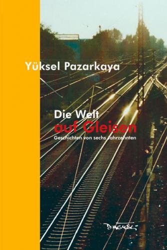 Die Welt auf Gleisen 