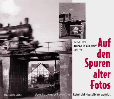 Auf den Spuren alter Fotos 