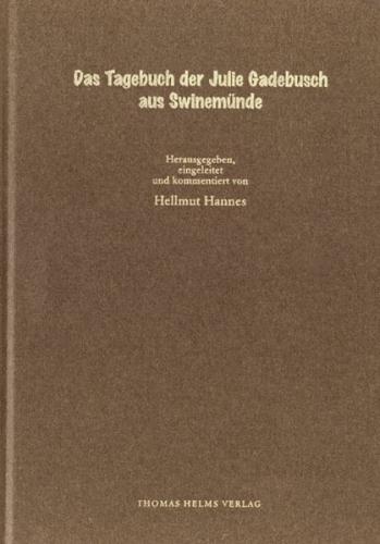 Das Tagebuch der Julie Gadebusch aus Swinemünde 
