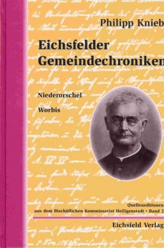 Eichsfelder Gemeindechroniken Niederorschel, Worbis 