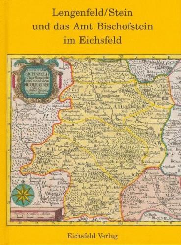 Lengenfeld/Stein und das Amt Bischofstein im Eichsfeld 