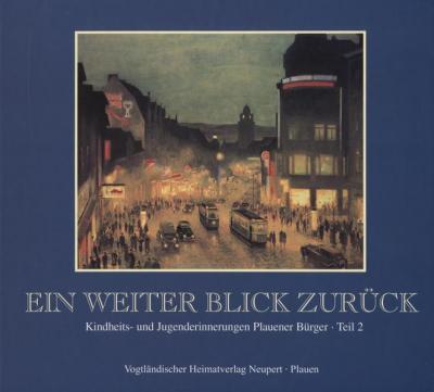 Ein weiter Blick zurück. Teil II 