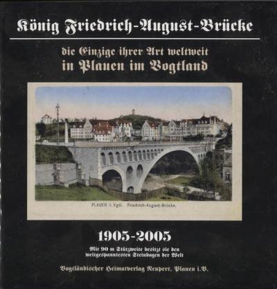 König Friedrich-August-Brücke 1905-2005 