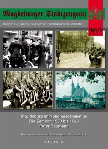 Magdeburger Stadtzeuge(n) / Magdeburg im Nationalsozialismus - Die Zeit von 1930 bis 1945 