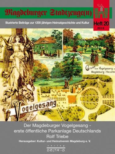 Der Magdeburger Vogelgesang - erste öffentliche Parkanlage Deutschlands 