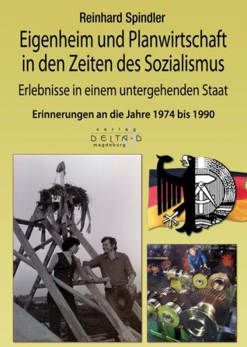 Eigenheim und Planwirtschaft in den Zeiten des Sozialismus 