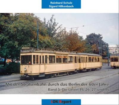 Mit der Straßenbahn durch das Berlin der 60er Jahre 