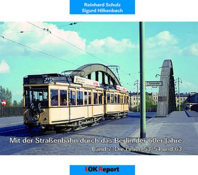 Mit der Straßenbahn durch das Berlin der 60er Jahre 