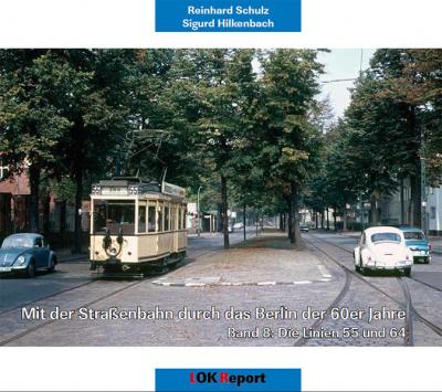 Mit der Straßenbahn durch das Berlin der 60er Jahre 