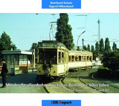 Mit der Straßenbahn durch das Berlin der 60er Jahre 