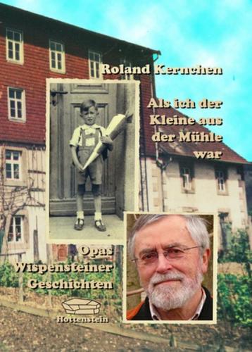 Als ich der Kleine aus der Mühle war 