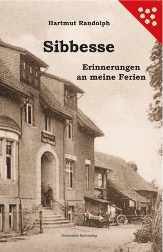 Sibbesse - Erinnerungen an meine Ferien 
