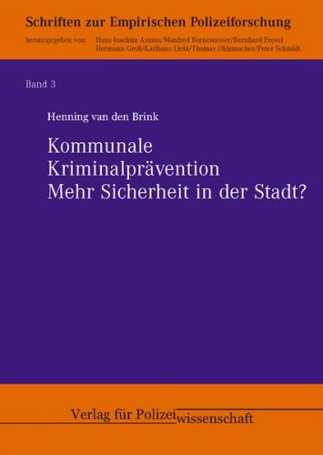Kommunale Kriminalprävention - Mehr Sicherheit in der Stadt? 