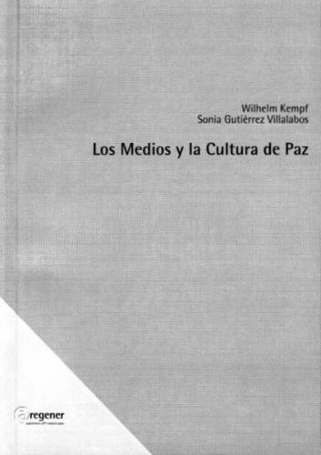 Los Medios y la Cultura de Paz 