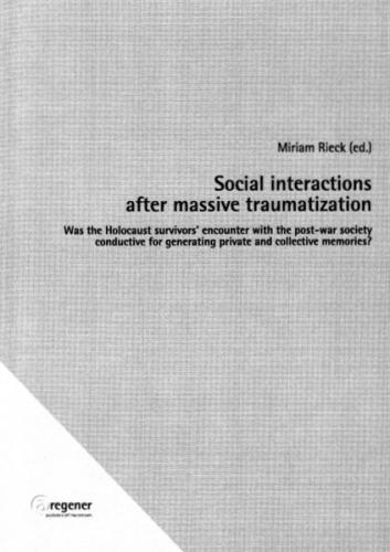 Social interactions after massive traumatization 