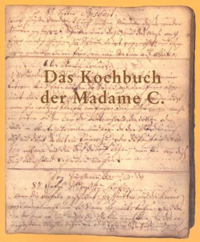 Das Kochbuch der Madame C. 