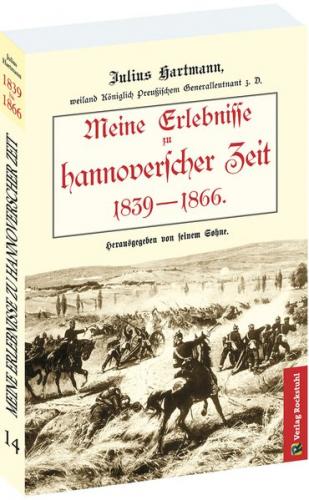 Meine Erlebnisse zu hannoverscher Zeit 1839-1866 