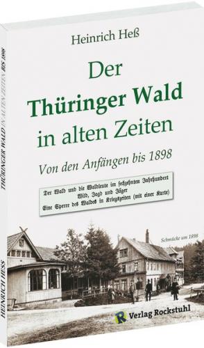 Der Thüringer Wald in alter Zeit bis 1898 