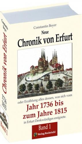 Chronik der Stadt Erfurt 1736-1815 (Band 1 von 2) 