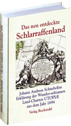 Das neu entdeckte Schlarraffenland (SCHLARAFENLAND) 1694 