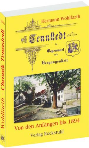 CHRONIK von Tennstedt in Gegenwart und Vergangenheit bis 1894 