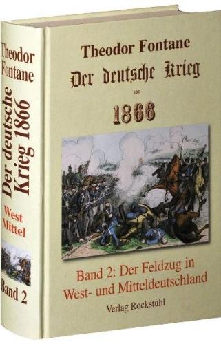 Der deutsche Krieg von 1866 / Der Feldzug in West- und Mitteldeutschland 